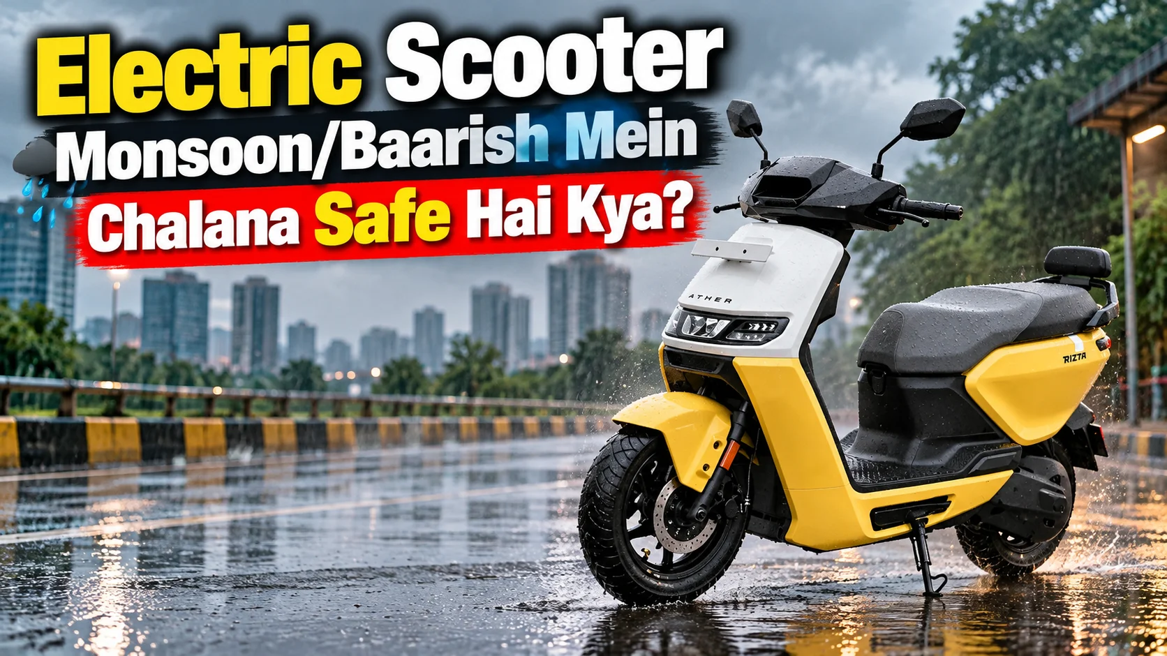 Electric Scooter Monsoon/Baarish Mein Chalana Safe Hai Kya?