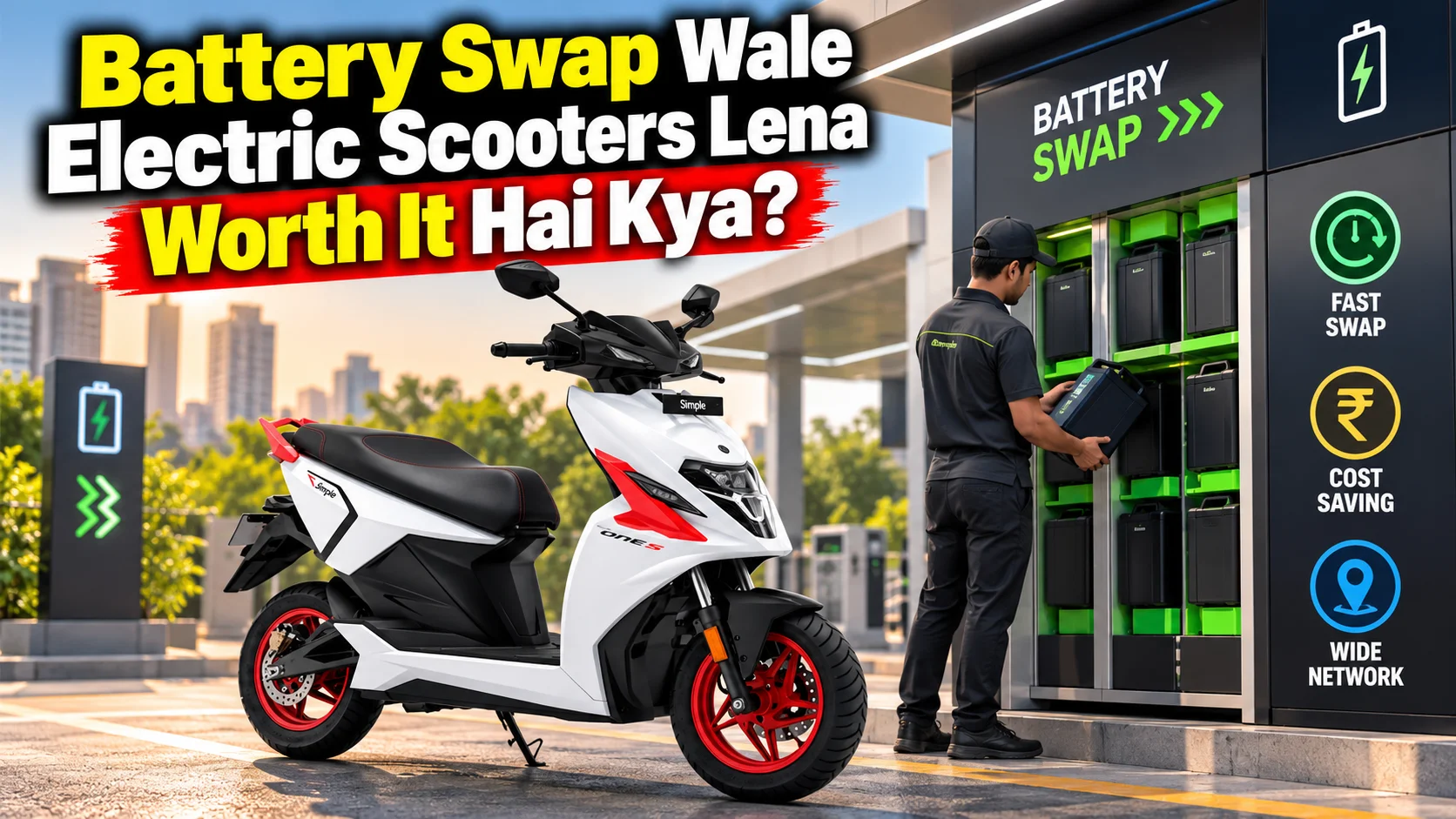 Battery Swap Wale Electric Scooters Lena Worth It Hai Kya?
