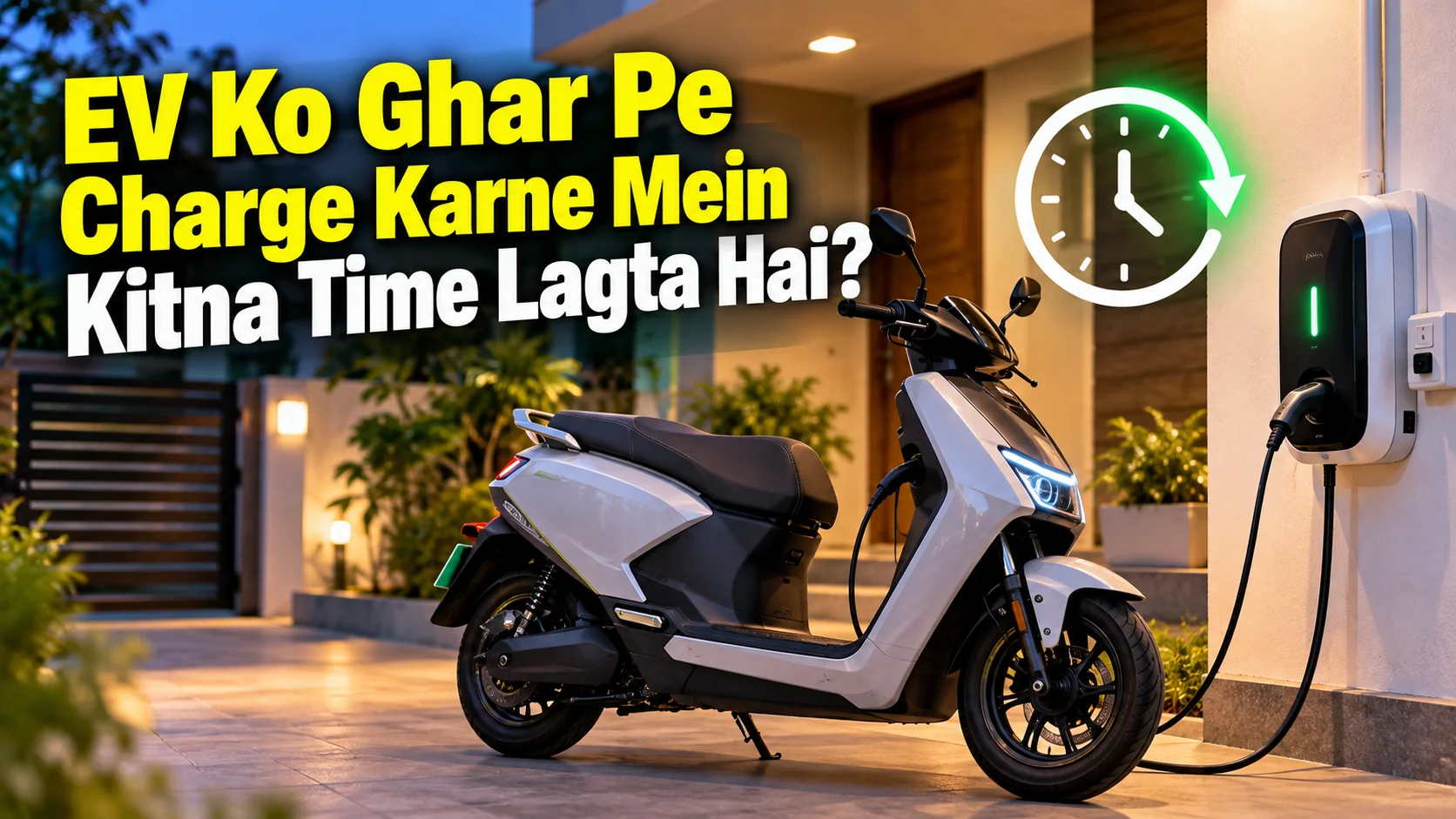 EV Ko Ghar Pe Charge Karne Mein Kitna Time Lagta Hai?