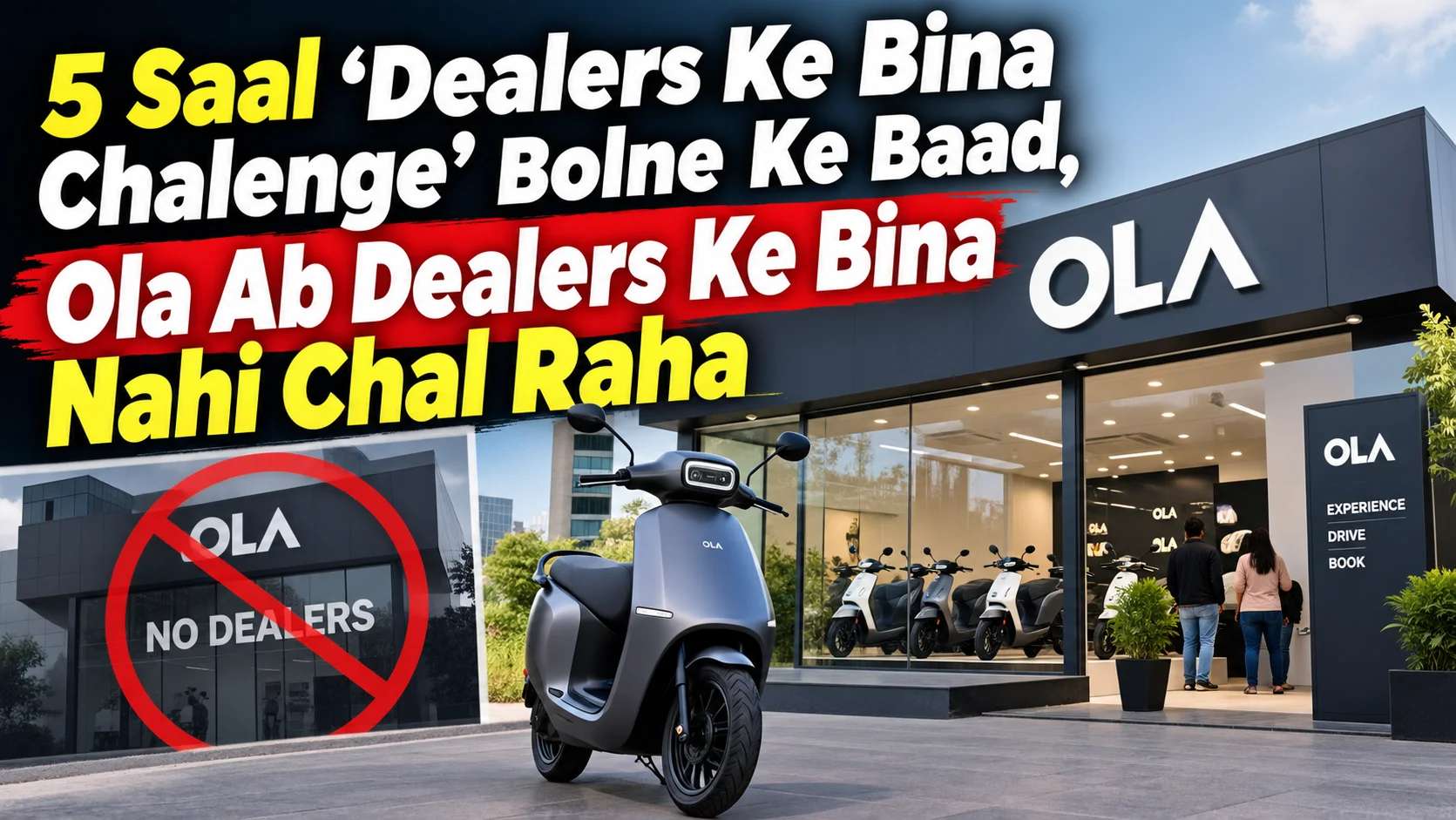 5 Saal Dealers Ke Bina Chalenge Bolne Ke Baad, Ola Ab Dealers Ke Bina Nahi Chal Raha