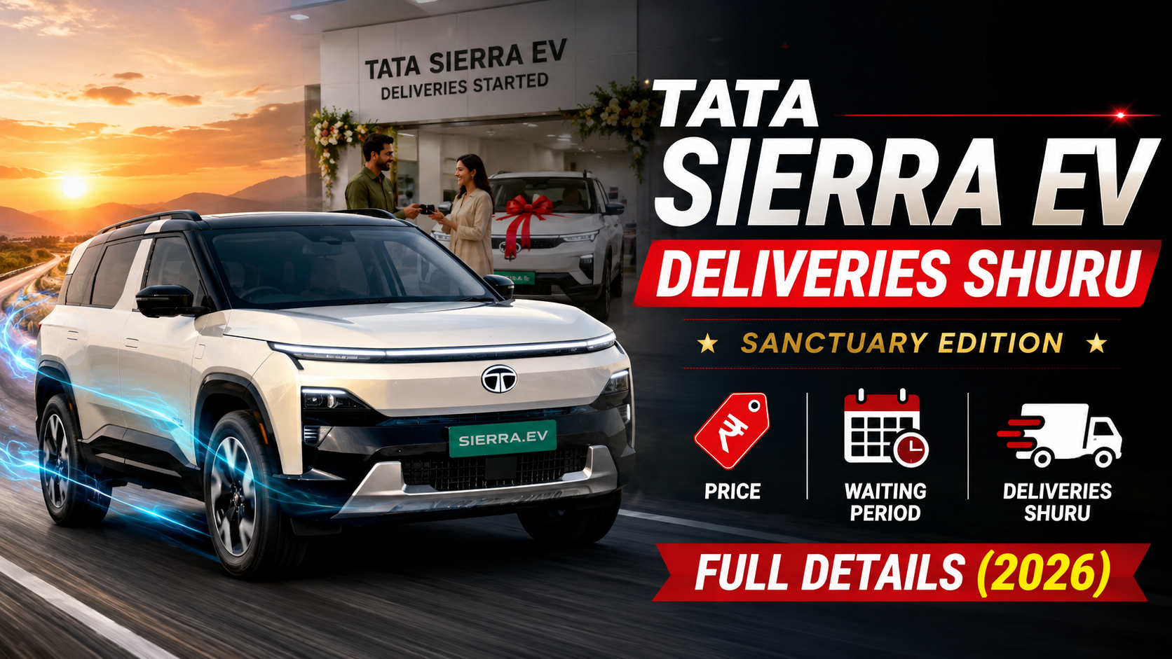 Tata Sierra EV Deliveries Shuru — Sanctuary Edition, Price aur Waiting Period Full Details (2026)
