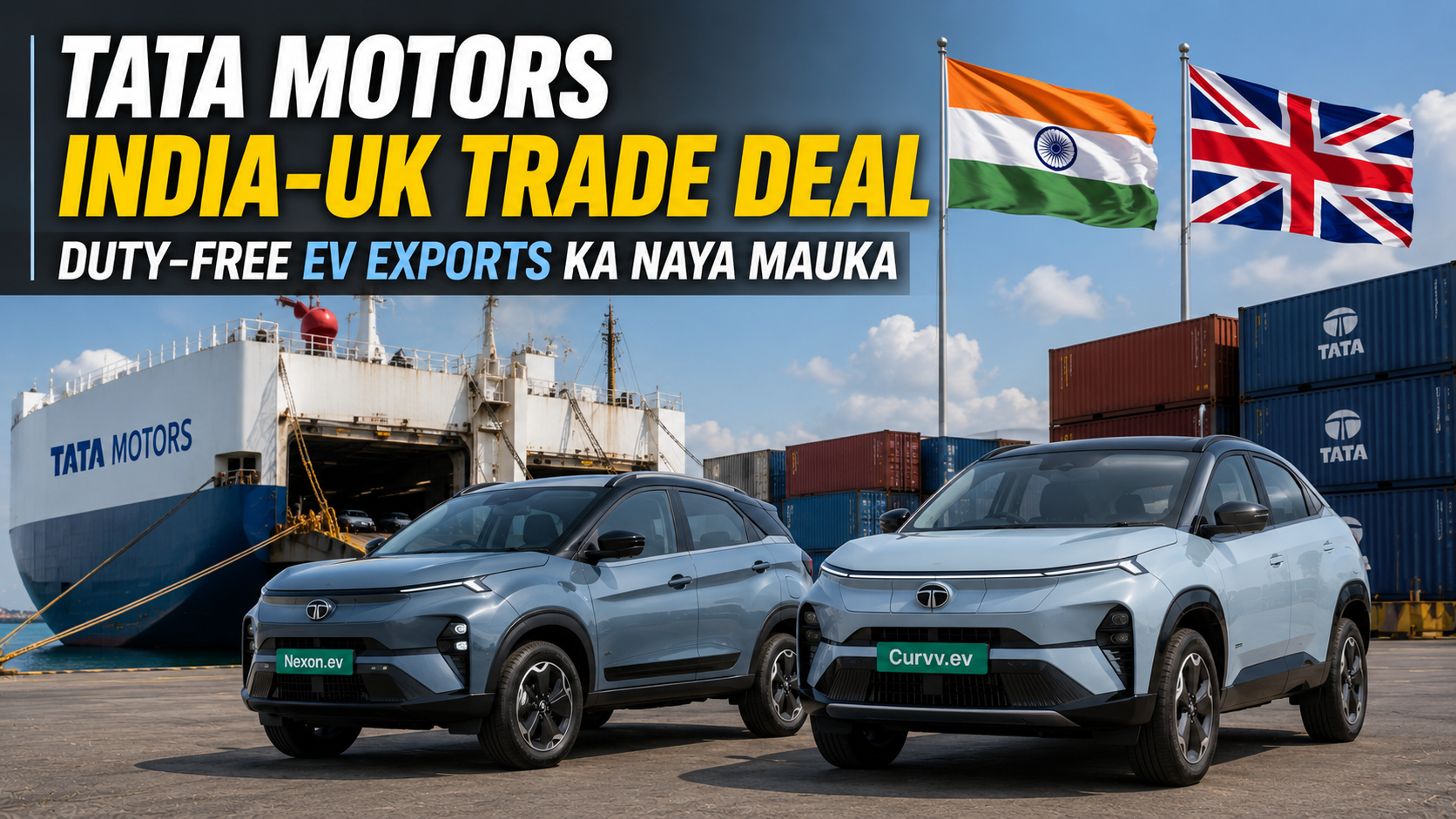 Tata Motors India-UK Trade Deal — Duty-Free EV Exports Ka Naya Mauka