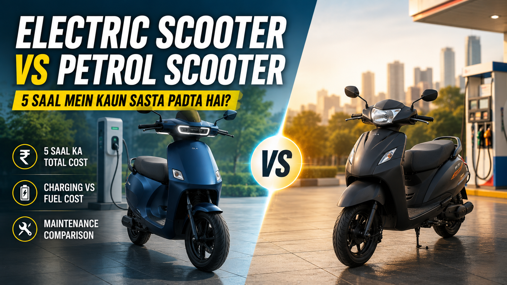 Electric Scooter vs Petrol Scooter — 5 Saal Mein Kaun Sasta Padta Hai?