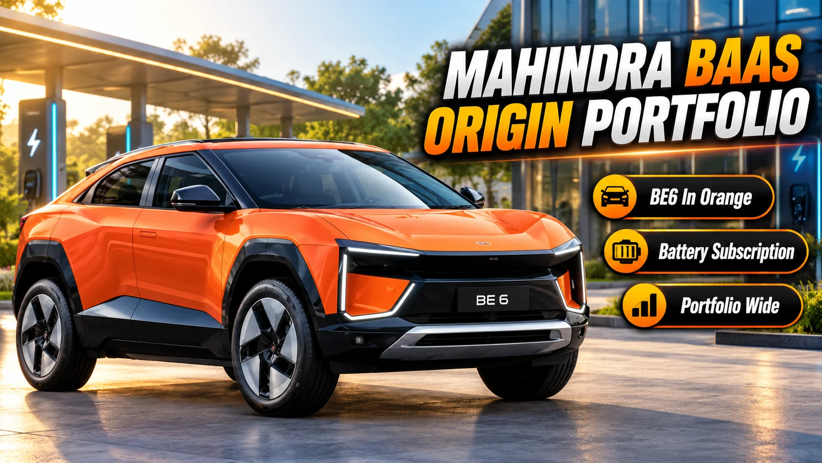 Mahindra Ne Poore Electric Origin Portfolio Ko BaaS De Diya — XEV 9S, XEV 9e Ka Entry Price ₹8 Lakh Kam